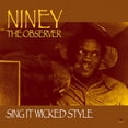 thumbnail image 1 of Niney the Observer - Sing It Wicked Style - Music & Performance - CD, 1 of 1
