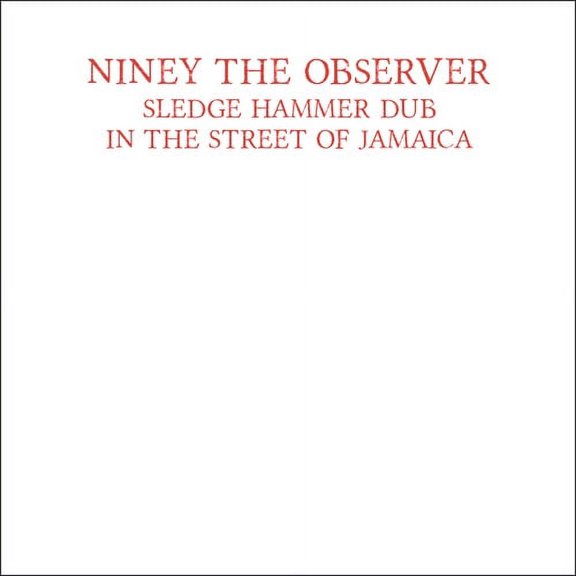 Niney the Observer - Sledge Hammer Dub In The Street Of Jamaica - Music & Performance - CD