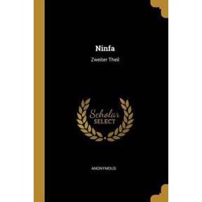 Ninfa: Zweiter Theil Paperback