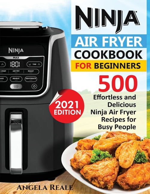 https://i5.walmartimages.com/seo/Ninja-Air-Fryer-Cookbook-for-Beginners-550-Effortless-and-Delicious-Ninja-Air-Fryer-Recipes-for-Busy-People-Paperback-9781638100065_a7384e97-710f-40a3-9fdf-884ed1004a50.3bc81ea793c43c4874b1d1e839379017.jpeg