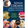 thumbnail image 1 of Ninja Creami Deluxe High Protein Recipes Cookbook: 1500 Days of Plant-Based Fruits, Low-Calorie, Sugar-Conscious, Low-Ca, (Paperback), 1 of 1