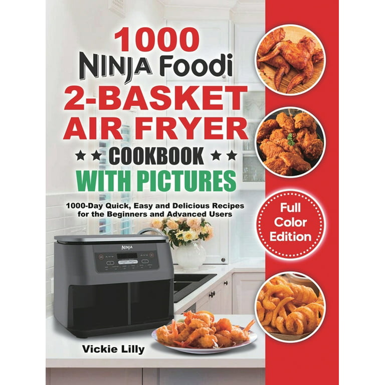 https://i5.walmartimages.com/seo/Ninja-Foodi-2-Basket-Air-Fryer-Cookbook-with-Pictures-1000-Day-Quick-Easy-and-Delicious-Recipes-for-the-Beginners-and-Advanced-Users-Hardcover-978180_0a6fe006-fa13-4780-bb82-6b34c74ba353.0c0afc9d4f3130710ea3ecb0f994909c.jpeg?odnHeight=768&odnWidth=768&odnBg=FFFFFF