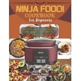 thumbnail image 1 of Ninja Foodi Cookbook For Beginners: Effortless Recipes, Essential Tips, And Culinary Adventures For Beginners, (Paperback), 1 of 1