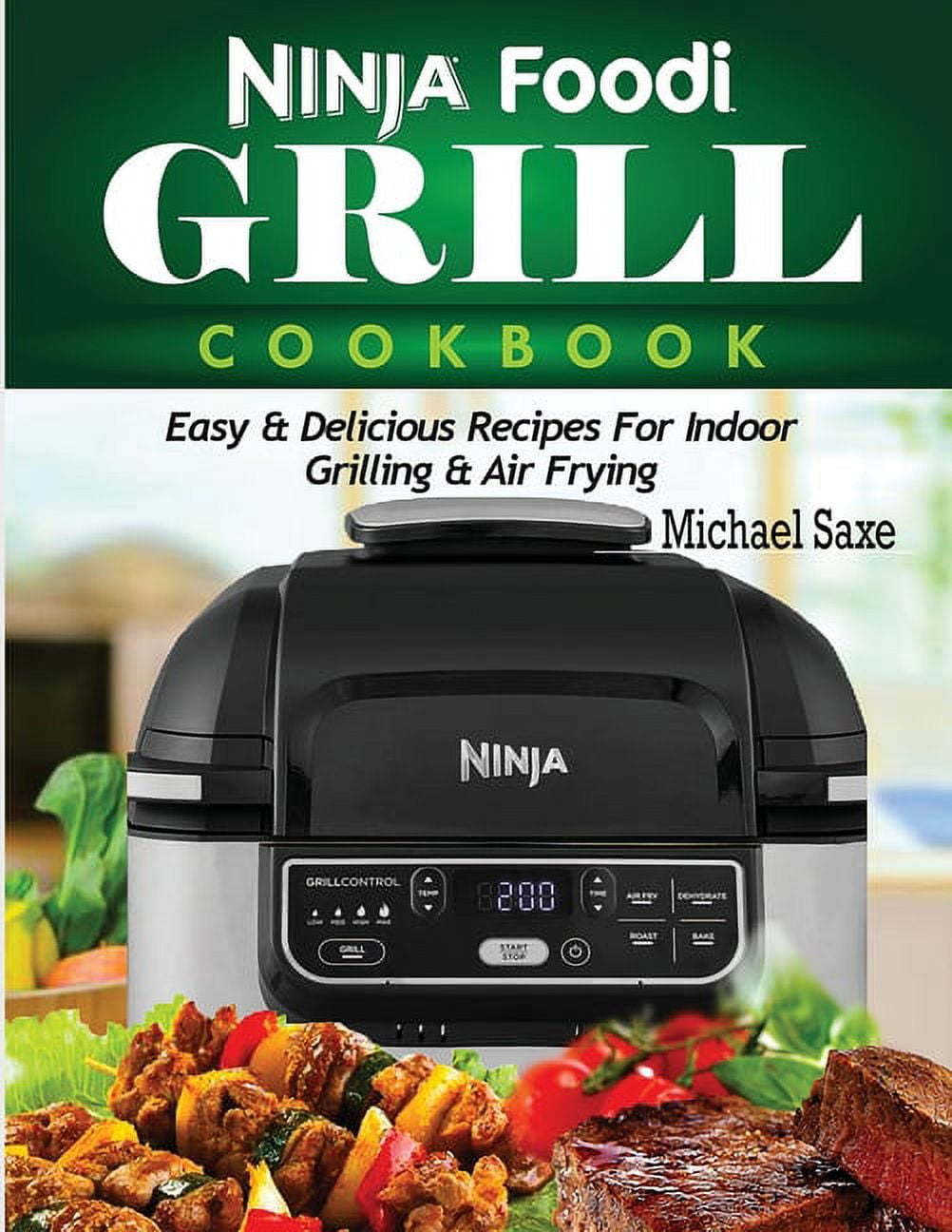 Ninja Smokeless Indoor Grill & Griddle Cookbook: 2000 Days of Smoke-Free,  Fast & Tasty Grilling Recipes to Be a Grilling & Smoking Food Expert for  All Picnic Enthusiasts: Naverly, Seraphin: 9798864927540: 