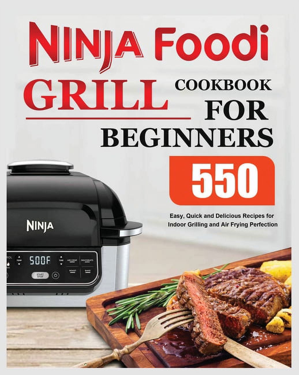 Ninja foodi indoor grill cookbook outlet