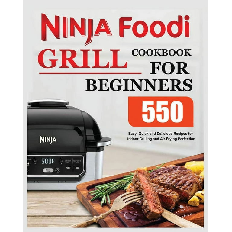 Ninja foodi grill and air fryer cookbook hotsell
