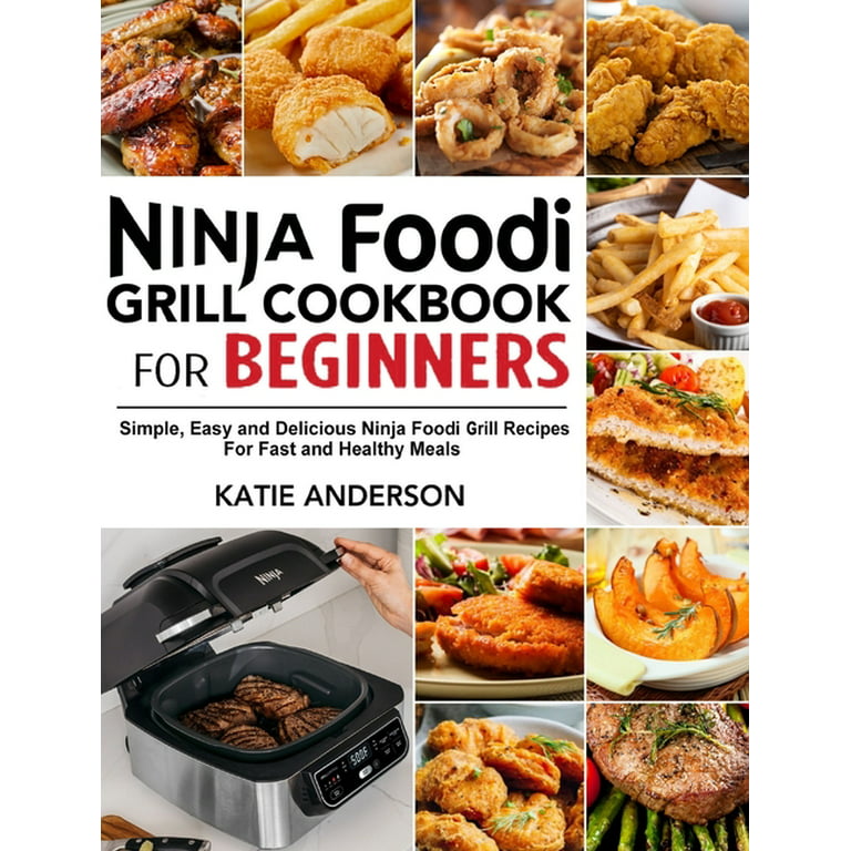 The Official Ninja Foodi Grill Cookbook for Beginners