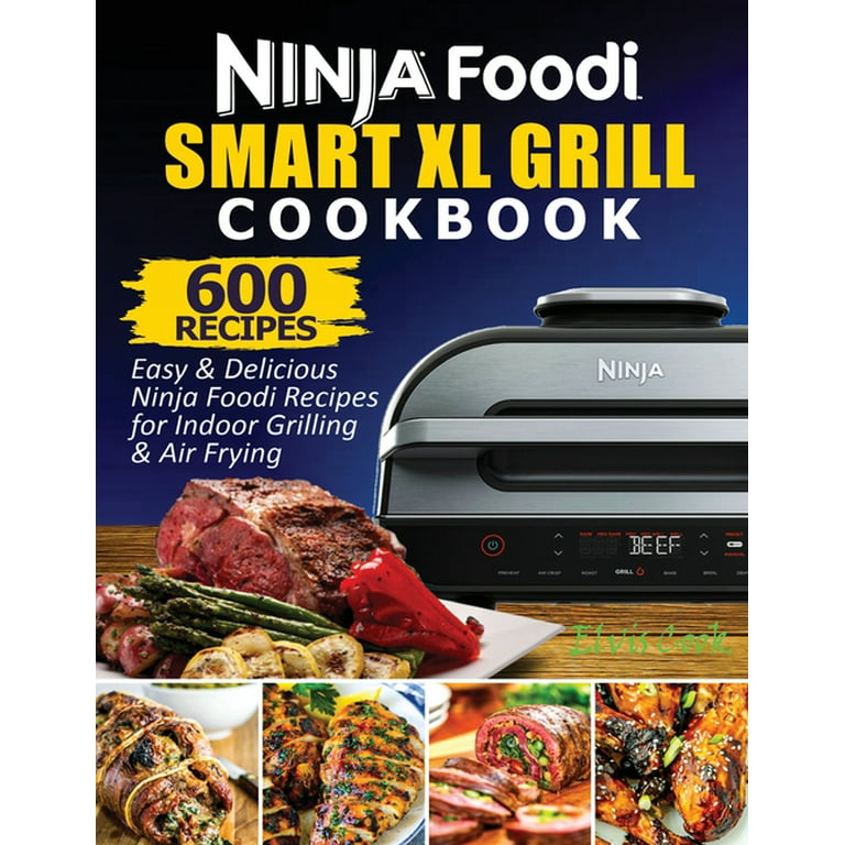 https://i5.walmartimages.com/seo/Ninja-Foodi-Smart-XL-Grill-Cookbook-600-Easy-Delicious-Ninja-Foodi-Smart-XL-Grill-Recipes-For-Indoor-Grilling-Air-Frying-Paperback-9781638100164_7ec2ec8d-537a-4eef-8e0f-3e7719361f51.771a2e6128e923f7fafbf232b0645fc2.jpeg?odnHeight=768&odnWidth=768&odnBg=FFFFFF
