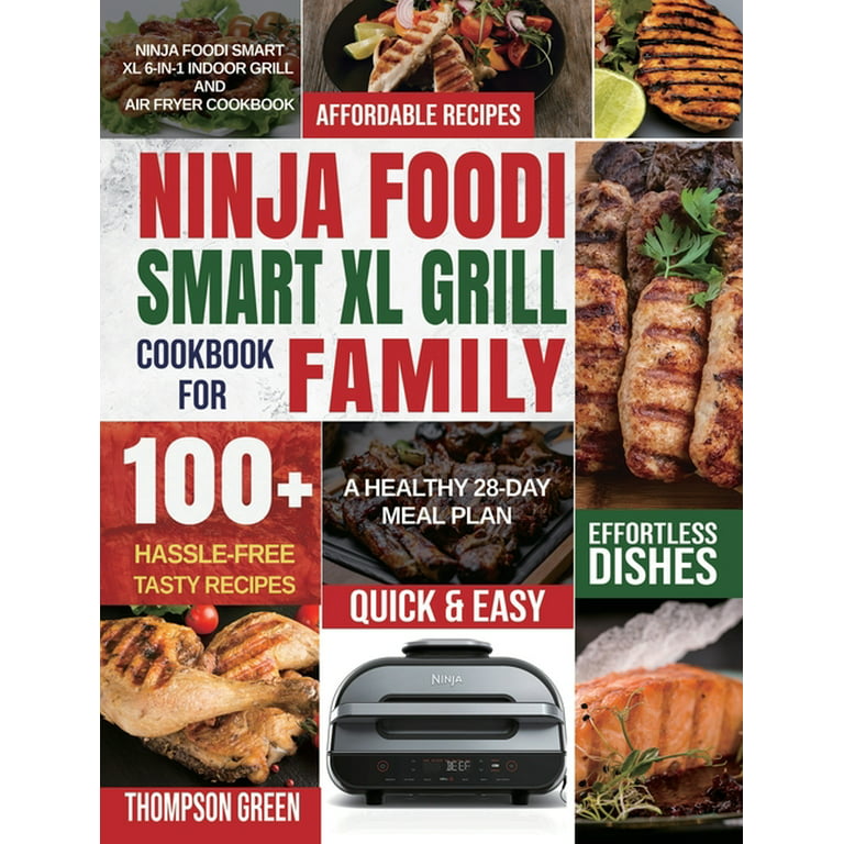https://i5.walmartimages.com/seo/Ninja-Foodi-Smart-XL-Grill-Cookbook-Family-6-in-1-Indoor-Air-Fryer-Cookbook100-Hassle-free-Tasty-Recipes-A-Healthy-28-Day-Meal-Plan-Hardcover-9781954_32abe82f-fd2e-4358-be1a-3e3f30289a57.3c630eef49f9f36999faa2592133e6fa.jpeg?odnHeight=768&odnWidth=768&odnBg=FFFFFF