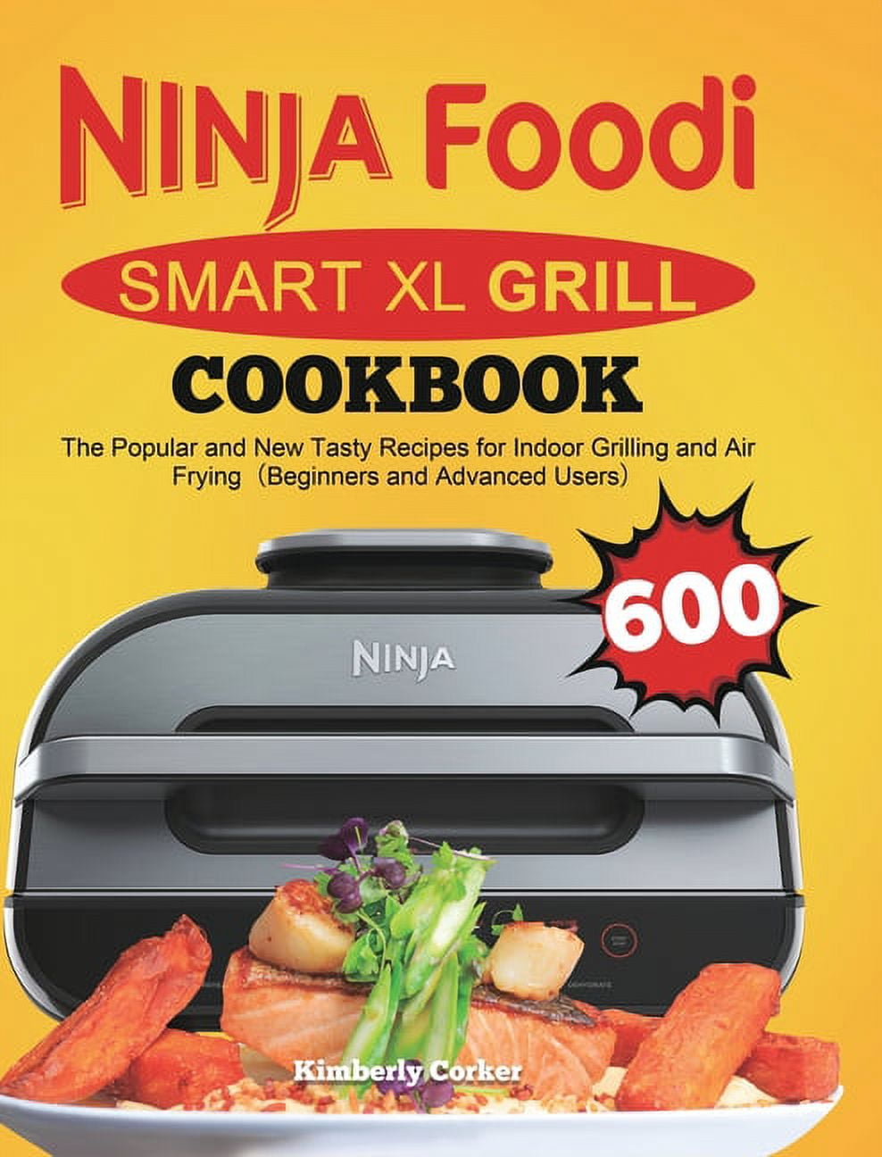 https://i5.walmartimages.com/seo/Ninja-Foodi-Smart-XL-Grill-Cookbook-The-Popular-New-Tasty-Recipes-Indoor-Grilling-Air-Frying-65288-Beginners-Advanced-Users-65289-Hardcover-978180121_58cc60f9-4304-41b4-9b39-95af5ab92ce0.c11339d368d0374460916eea74024fa5.jpeg
