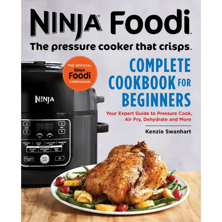 Ninja Foodi PossibleCooker Cookbook for Beginners: Simple & On-Budget Slow  Cook, Steam, Sous Vide, Braise, and More Recipes for Ninja Foodi