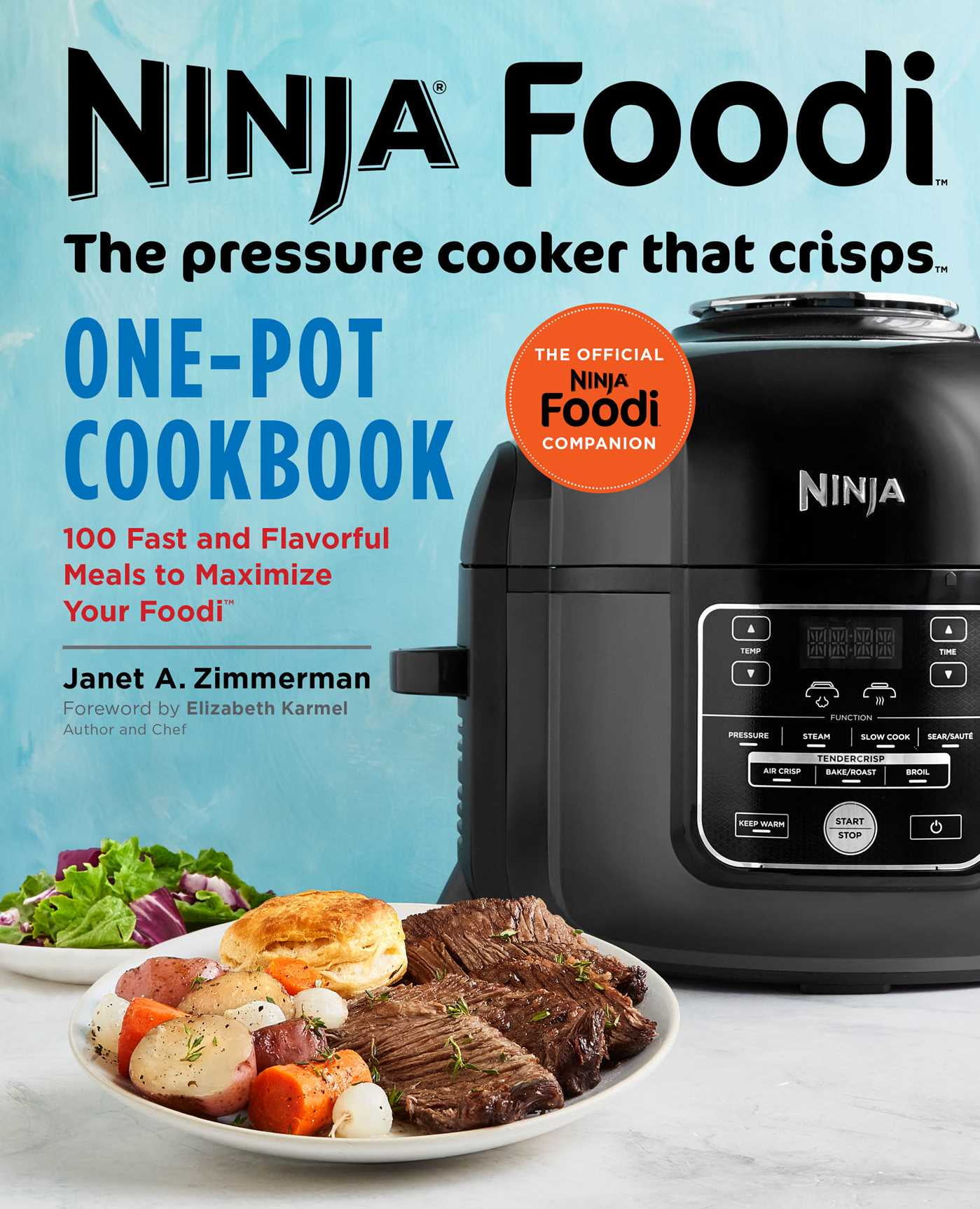 Ninja Foodi The Pressure Cooker that Crisps OnePot Cookbook 100