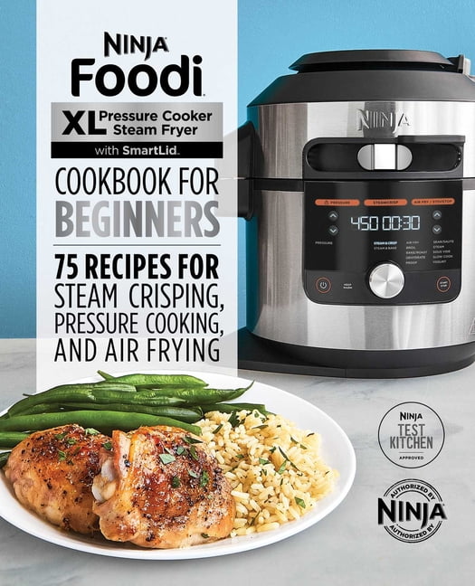 https://i5.walmartimages.com/seo/Ninja-Foodi-XL-Pressure-Cooker-Steam-Fryer-SmartLid-Cookbook-Beginners-75-Recipes-Crisping-Cooking-Air-Frying-Paperback-9781648764035_d8edb722-91ae-43a7-ae8f-55c1cbfcec02.932d426b914e81867b9b74953ba4f226.jpeg