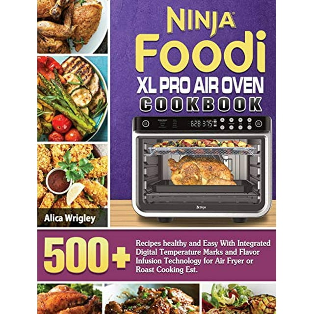 PreOwned Ninja Foodi XL Pro Air Oven Cookbook 500+Recipes healthy and