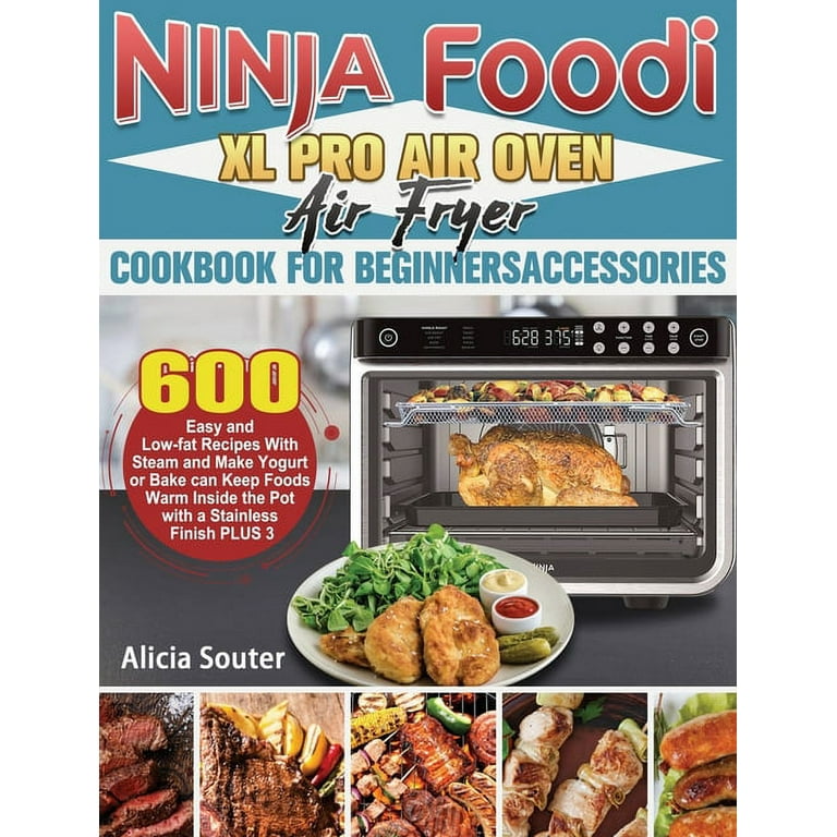 https://i5.walmartimages.com/seo/Ninja-Foodi-XL-Pro-Air-Oven-Fryer-Cookbook-BeginnersAccessories-600-Easy-Low-fat-Recipes-With-Steam-Make-Yogurt-Bake-can-Keep-Foods-Warm-Inside-Pot-S_794d02b3-e8c0-4027-b79f-dde7cb853b72.3ecd85165d6d0e5cc3da4417f80eeeb5.jpeg?odnHeight=768&odnWidth=768&odnBg=FFFFFF