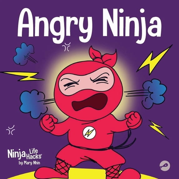 Ninja Life Hacks Angry Ninja: A Children's Book About Fighting and Managing Anger, Book 2, (Paperback)