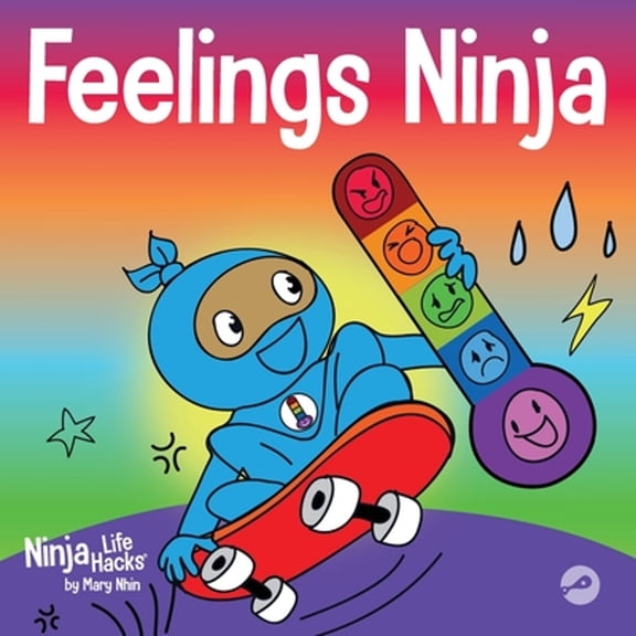 Pre-Owned Feelings Ninja: A Social, Emotional Children's Book About Recognizing and Identifying Your Feelings, Sad, Angry, Happy (Paperback) 1637312393 9781637312391