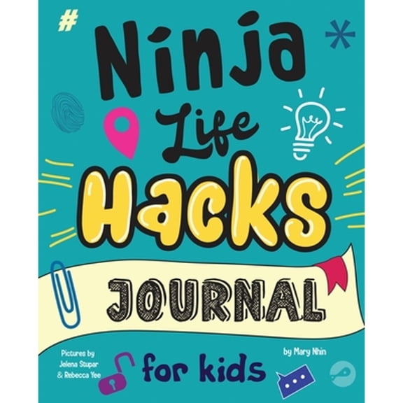 Pre-Owned Ninja Life Hacks Journal for Kids: A Keepsake Companion Journal To Develop a Growth Mindset, Positive Self Talk, and Goal-Setting Skills (Ninja Life Hacks Paperback