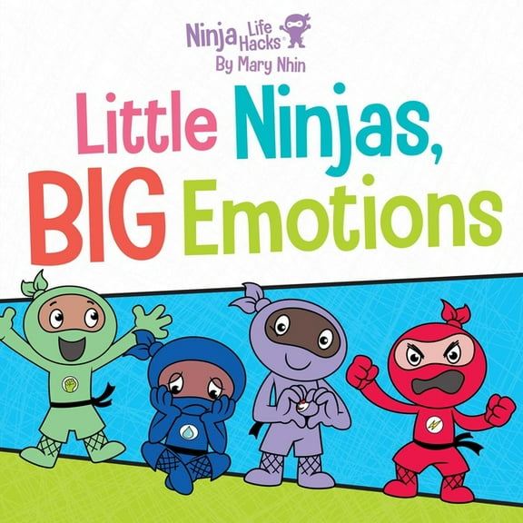 Ninja Life Hacks: Little Ninjas, Big Emotions, (Board Book)