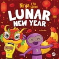 thumbnail image 1 of Ninja Life Hacks Ninja Life Hacks Lunar New Year: A Children's Book About Lunar New Year, Chinese New Year, Book 96, (Paperback), 1 of 1