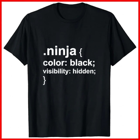 Ninja Mode Funny Code CSS HTML Web Development Programmer Unisex T-Shirt, up to size 5XL