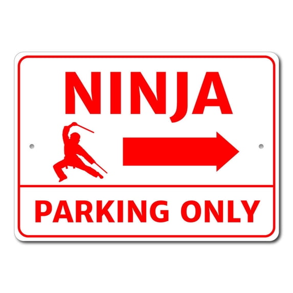Ninja Parking Only, Ninja Lover, Ninja Fanatic Sign, Parking Sign, Direcctional Aluminum Metal Decor Sign - 4x18 inches
