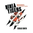 thumbnail image 1 of Ninja Tigers: Mission: Blue Planet Earth (Paperback), 1 of 1