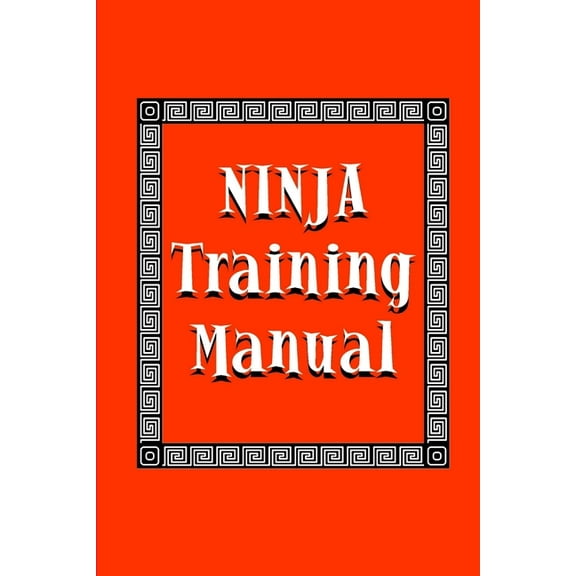 Ninja Training Manual, (Paperback)