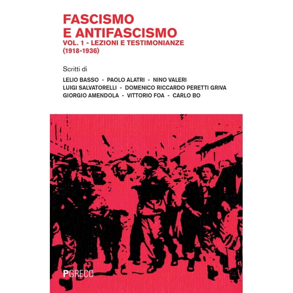 Nino Valeri,Paolo Alatri,Lelio Basso,Domenico R Fascismo e antifascismo. Lezioni e (Paperback)