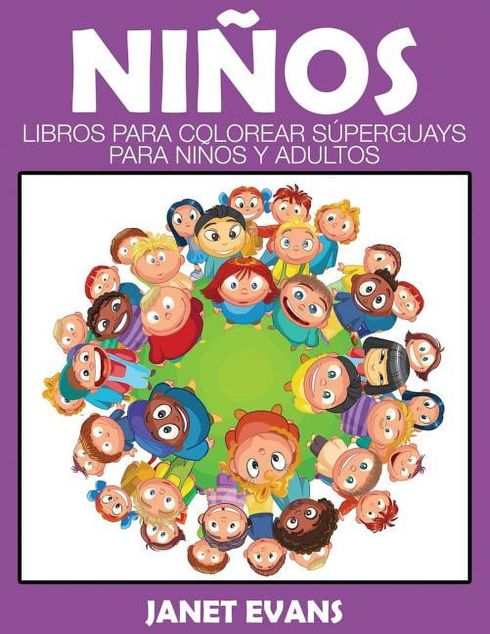 Ninos: Libros Para Colorear Superguays Para Ninos y Adultos