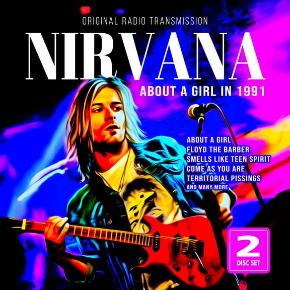 Nirvana - About A Girl In 1991 - Music & Performance - CD