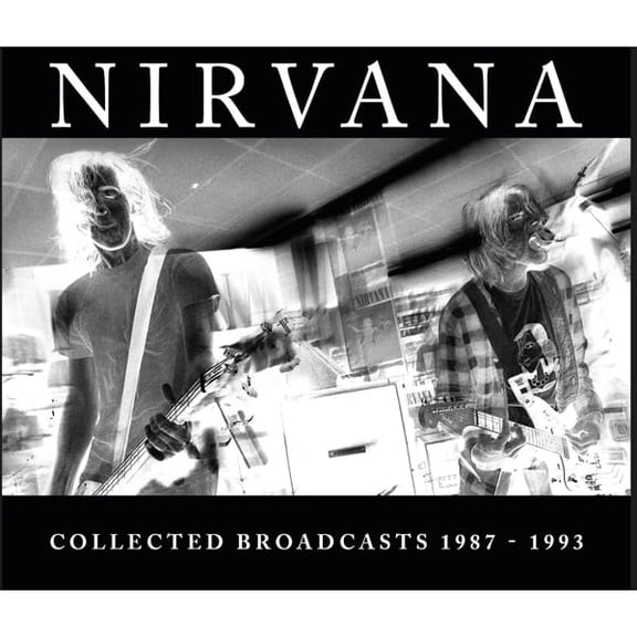 Nirvana - Collected Broadcasts 1987-1993 [CD]