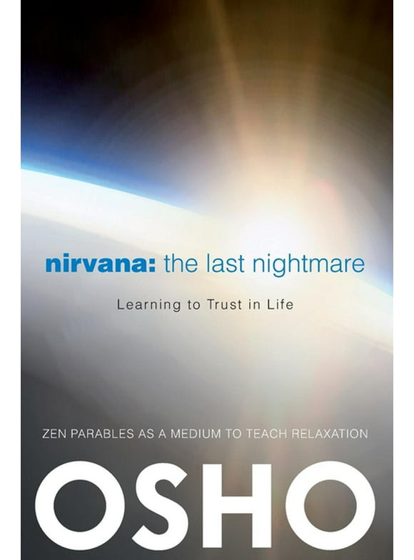 Nirvana: The Last Nightmare: Learning to Trust in Life (Paperback)