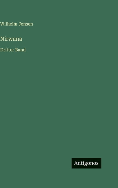 Nirwana: Dritter Band, (Hardcover)