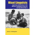 thumbnail image 1 of Nisei Linguists: Japanese Americans in the Military Intelligence Service During World War II (Paperback), 1 of 1