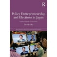 thumbnail image 1 of Nissan Institute/Routledge Japanese Stud Policy Entrepreneurship and Elections in Japan: A Political Biogaphy of Ozawa Ichirō, (Hardcover), 1 of 1