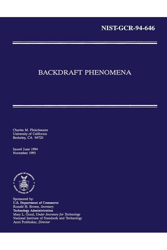 NIST-GCR-94-646 Backdraft Phenomena (Paperback)