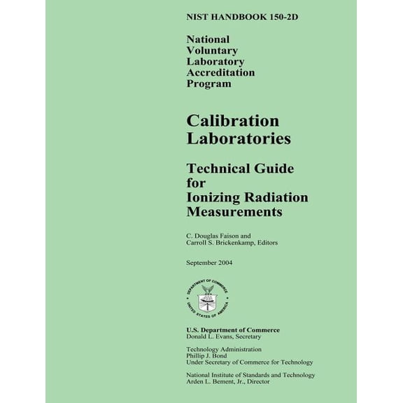 Nist Handbook 150-2D: National Voluntary Laboratory Accreditation Program, Calibration Laboratories Technical Guide for Ionizing Radiation M
