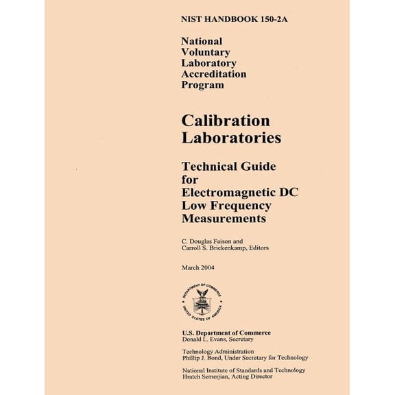 Nist Handbook 150-2a: National Voluntary Laboratory Accreditation Program, Calibration Laboratories Technical Guide for Electromagnetic DC L
