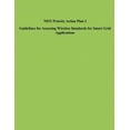 thumbnail image 1 of NIST Priority Action Plan 2 Guidelines for Assessing Wireless Standards for Smart Grid Applications (Paperback), 1 of 1