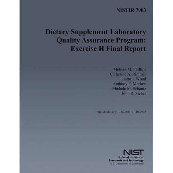 Nistir 7903: Dietary Supplement Laboratory Quality Assurance Program: Exercise H Final Report