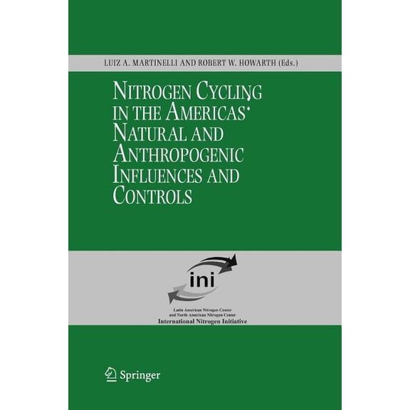 Nitrogen Cycling in the Americas: Natural and Anthropogenic Influences and Controls, (Paperback)