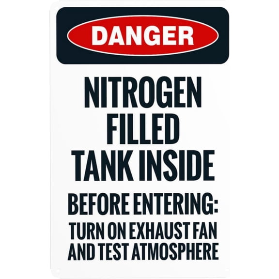 Nitrogen Filled Tank Inside Before Entering Turn On Exhaust Fan And Test Warning Sign, Security Safety Metal Signs, Caution Wall Decor for Business Office Home Street Use 8 x 12 Inch