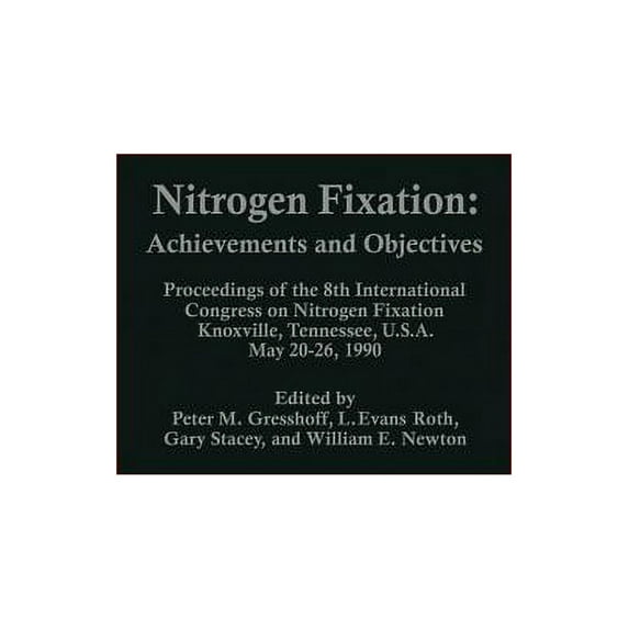 Nitrogen Fixation: Achievements and Objectives, (Paperback)