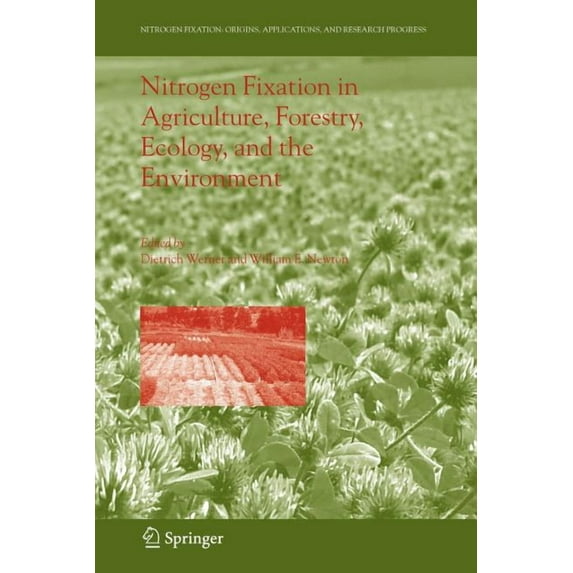 Nitrogen Fixation: Origins, Applications Nitrogen Fixation in Agriculture, Forestry, Ecology, and the Environment, Book 4, (Paperback)