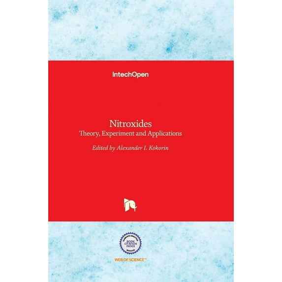 Nitroxides: Theory, Experiment and Applications (Hardcover)