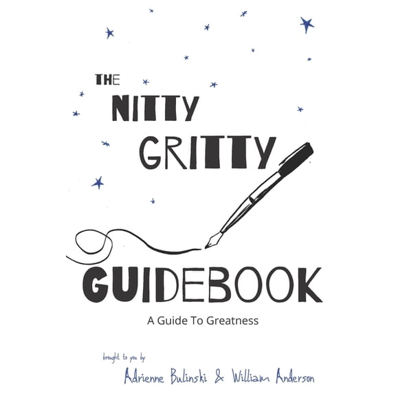 Nitty Gritty Guidebook: A Guide To Greatness, (Paperback)