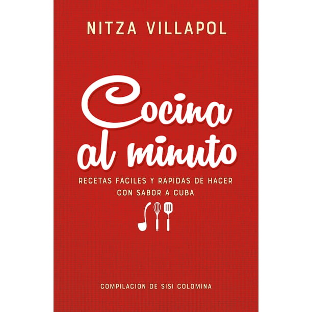 Nitza Villapol. Cocina Al Minuto / Cooking in a Minute. Easy, Fast