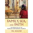 thumbnail image 1 of Niu Slavic, East European, and Eurasian  Family, Sex, and Faith: The Biopolitics of the Russian Orthodox Church, (Hardcover), 1 of 1