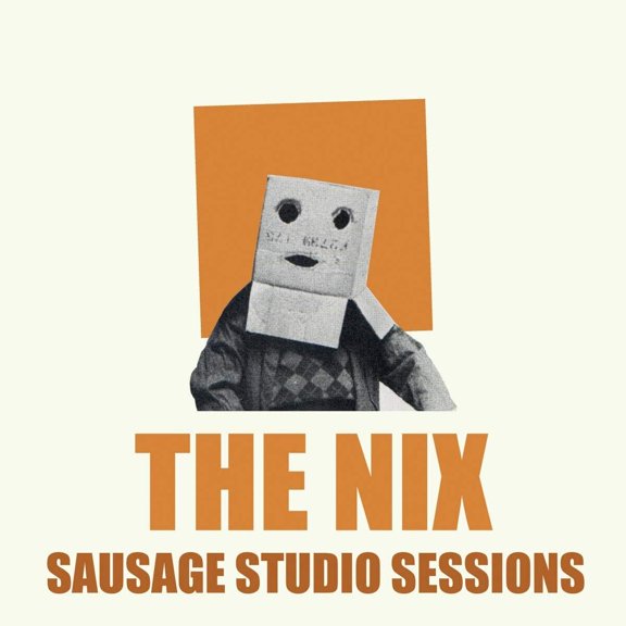 Nix - Sausage Studio Sessions - Music & Performance - CD